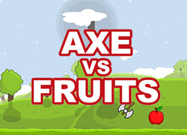 Axe Vs Fruits