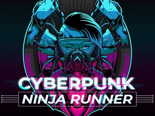 Game Cyberpunk Ninja Runner hay